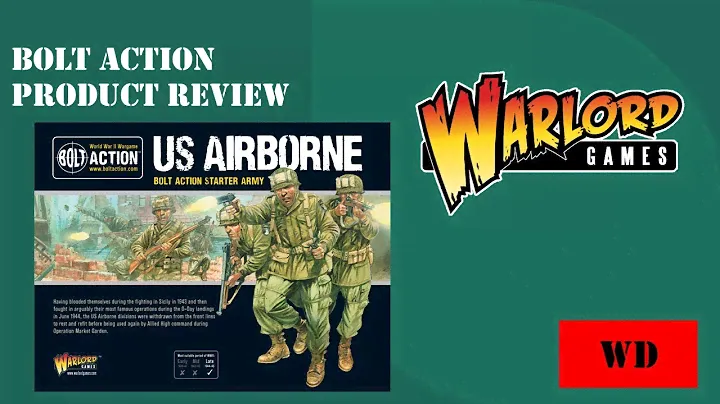 Review of the US Airborne, ‘Bolt Action’ Starter Army set, by Warlord Games